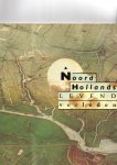 Hoep, F.S. (red.) - Noord Hollands Levend Verleden