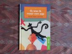 Tonen, Gerard. [ ! GESIGNEERD met opdracht, d.d. 6/10/04 ]. - O, was ik maar een aap.