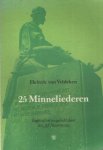 Veldeken, Heinric van - 25 Minneliederen - Ingeleid door drs Jef Notermans Veldeken, Heinric van - 25 Minneliederen - Ingeleid door drs Jef Notermans