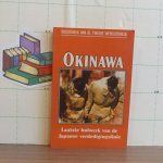 Frank, Dennis M. - bibliotheek van de tweede wereldoorlog - Okinawa, laatste bolwerk van de Japanse verdedigingslinie