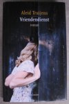 Truijens, Aleid - Vriendendienst Truijens, Aleid - Vriendendienst