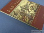 Boiy, Tom. - Babylon : de echte stad en de mythe.