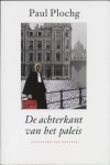P. Plochg - De Achterkant Van Het Paleis