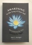 Aswegan, Ann E. - Awakening to the song of your self. Revelations by day, dereams by night