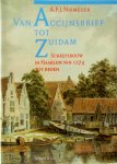 A. F. J. Niemeijer - Van accijnsbrief tot Zuidam Scheepsbouw te Haarlem van 1274 tot heden