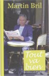 Martin Bril - Tout va bien berichten uit Frankrijk