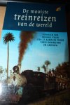 Diverse, zie info. - De mooiste treinreizen van de wereld