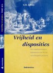 Labooy, G.H - Vrijheid en disposities: Een wijsgerig theologische begripsanalyse met het oog op de biologische psychiatrie