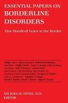 Michael H. Stone - Essential Papers on Borderline Disorders