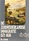 Briels, Dr. J.G.C.H. - De Zuidnederlandse immigratie 1572-1630