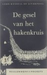 Russell of Liverpool, Lord Jan Vrijman, pseud. van Jan Hulsebos. - De gesel van het hakenkruis : een korte geschiedenis van de oorlogsmisdaden der Nazi's