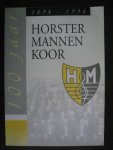 Pennings, Marcel e.a. - Horster Mannen Koor Horst 100 jaar 1894-1994