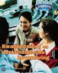 J. / Zwakman, E. Jacobs, E. Leenaarts - Zorgwereld deelkwalificatie kwaliteitszorg en deskundigheidsbevordering
