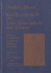 Mezei, András - Redebruchstücke oder stille Zwiesprache mit Adorno: jüdisch-ungarische, ungarisch-jüdische Gedichte. Übertragen von Paul Kárpáti