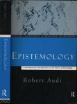 Audi, Robert. - Epistemology: A contemporary introduction to the theory of knowledge.