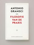 Antonio Gramsci - Filosofie van de Praxis