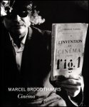 Marcel Broodthaers, Bruce Jenkins, Jean-Christophe Royoux, Manuel J. Borja-Villel, Michael Compton, Maria Gilissen - Marcel Broodthaers : Cin ma