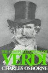 Osborne, Charles - The Complete Operas of Verdi