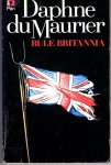 Maurier, Daphne du - Rule Britannia