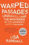 Lisa Randall - Warped Passages Unraveling the Mysteries of the Universe's Hidden Dimensions