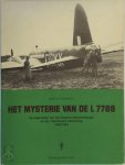 Bart M. Rijnhout - Mysterie van de L 7788 De lotgevallen van een Engelse bommenwerper en zijn Tsjechische bemanning 1940/1944