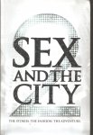 Sex in de city - Sex and the City 2 / the stories the fashion the adventure