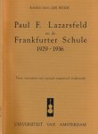 Weide, Raoul van der. - Paul F. Lazarsfeld en de Frankfurter Schule 1929-1936: Twee varianten van sociaal-empirisch onderzoek.