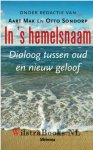 Mak, Aart - In 's hemelsnaam.. Dialoog tussen oud en nieuw geloof