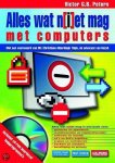 V.G.B. Peters - Alles wat n(i)et mag met computers