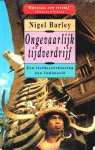 Nigel Barley - Ongevaarlijk tijdverdrijf. Een liefdesverklaring aan Indonesië