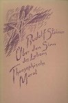 R. Steiner. - Über den Sinn des Lebens / Theosophische Moral.