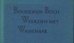 BÜCH, Boudewijn - Weerzien met Wassenaar. Een reisverhaal, gevolgd door Duitsland in Wassenaar, een verhaal.