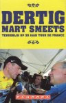 Smeets, Mart - Dertig. Terugblik op 30 jaar Tour de France
