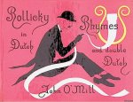Mill, John O' - Rollicky rhymes in Dutch and double Dutch