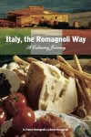 G. Franco Romagnoli and Gwen Romagnoli - Italy, the Romagnoli Way