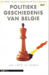 WITTE Els, CRAEYBECKX Jan, MEYNEN Alain - Politieke geschiedenis van België. Van 1830 tot heden