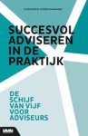 Cecile de Roos ; Edith Groenendaal - Succesvol adviseren in de praktijk