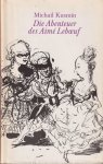 Kuzmin, Michail Alekseevič - Die Abenteuer des Aimé Leboeuf. Frühe Romane Kuzmin, Michail Alekseevič - Die Abenteuer des Aimé Leboeuf. Frühe Romane