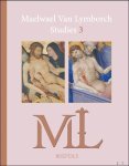 Andr  Stufkens (ed) - Maelwael Van Lymborch Studies 3