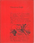 Gogh, V.W. van (voorwoord) ; Jong, Casper de (bijdrage) - Vincent van Gogh : schilderijen en tekeningen : een keuze uit de verzameling van de Vincent van Gogh Stichting