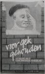  - Voor gek gehouden Geschiedenis van de krankzinnigenzorg in Nederland Catalogus 11-12 1982 - 06-03-1983 Kijken in Haarlem extra no 5