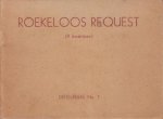 Vliet, Willem Hijmans & Peter van den Burch, Elfred van der - Roekeloos request (9 kwatrijnen).