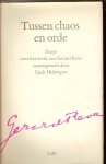 Hubregtse, Sjaak [samensteller] - Tussen chaos en orde. Essays over het werk van Gerard Reve