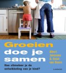 Albert Janssens 111894, Emiel van Doorn 239673 - Groeien doe je samen Hoe stimuleer je de ontwikkeling van je kind?