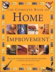 Lawrence, Mike - The complete decorating & home improvement book: ideas & techniques for decorating your home - a complete step-by-step guide.