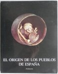 Herrerias, Perez Luis Jose/ e.a  (Spaans talig) - El Origen de Los Pueblos de Espana Prehistoria