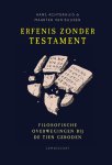 Hans Achterhuis, Maarten van Buuren - Erfenis zonder testament filosofische overwegingen bij de tien geboden