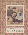 Ligthart, Jan en H. Scheepstra - Het boek van Ot en Sien Ligthart, Jan en H. Scheepstra - Het boek van Ot en Sien
