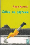 Maxted, Anna - Vallen en opstaan