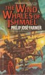 Farmer, Philip J. - The Wind Whales of Ishmael